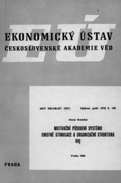 Motivační působení systému hmotné stimulace a organizační struktura VHJ