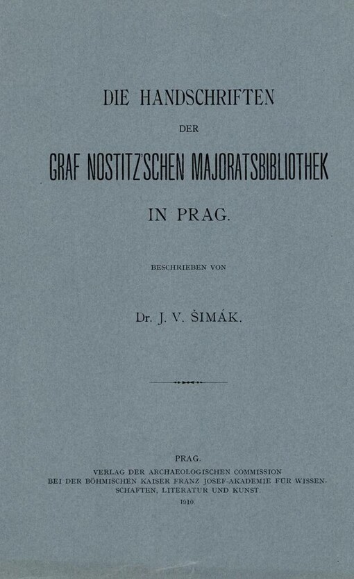 Handschriften der Graf Nostitz'schen Majoratsbibliothek in Prag