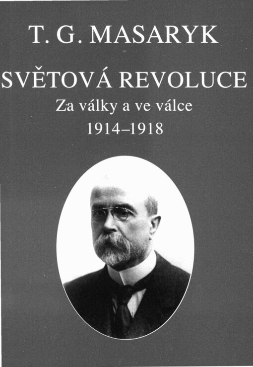 Světová revoluce: za války a ve válce 1914-1918