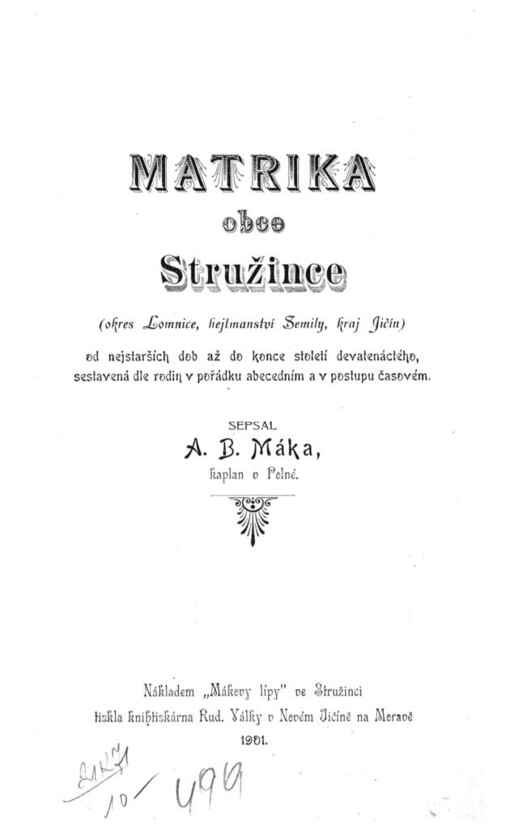 Matrika obce Stružince (okres Lomnice, hejtmanství Semily, kraj Jičín) od nejstarších dob až do konce století devatenáctého, sestavená dle rodin v pořádku abecedním a v postupu časovém