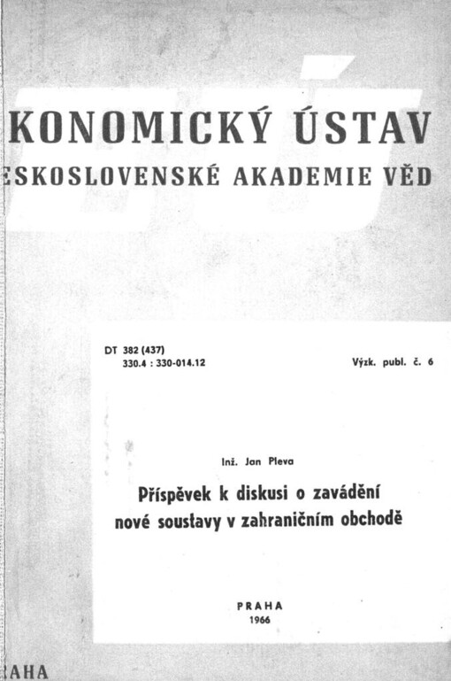 Příspěvek k diskusi o zavádění nové soustavy v zahraničním obchodě