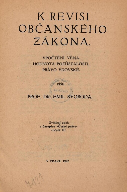 K revisi občanského zákona: vpočtení věna - hodnota pozůstalosti - právo vdovské : (spisy a pojednání)