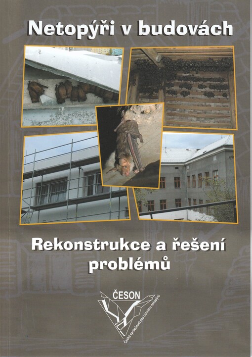 Netopýři v budovách : rekonstrukce a řešení problémů