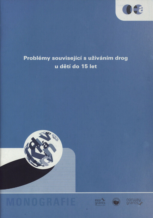 Problémy související s užíváním drog u dětí do 15 let: [monografie]