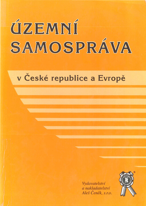 Územní samospráva v České republice a Evropě :sborník příspěvků z mezinárodní konference 