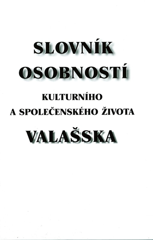 Slovník osobností kulturního a společenského života Valašska