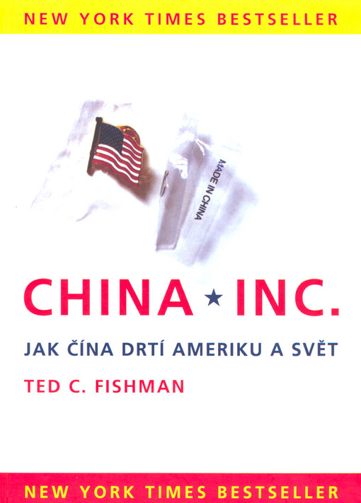 China, Inc. : jak Čína drtí Ameriku a svět