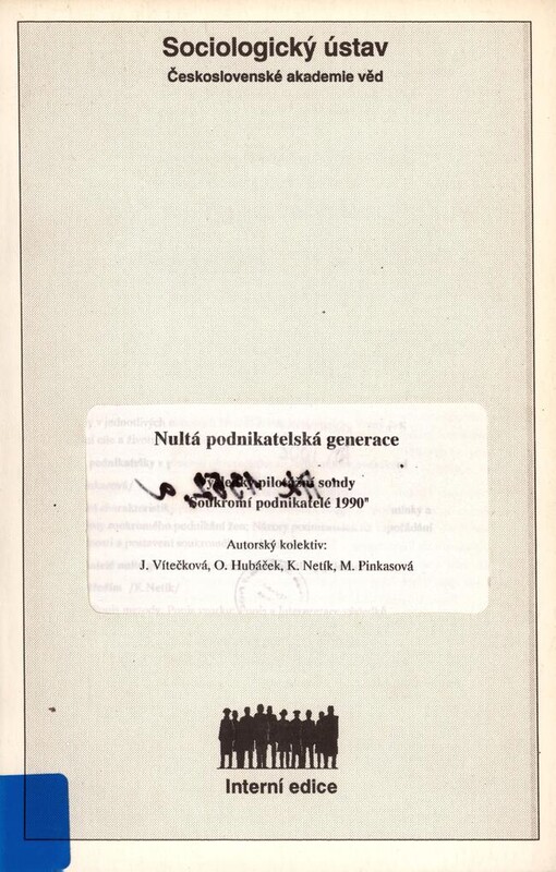 Nultá podnikatelská generace: výsledky pilotážní sondy 