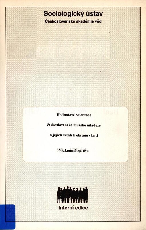 Hodnotové orientace československé mužské mládeže a jejich vztah k obraně vlasti: výzkumná zpráva