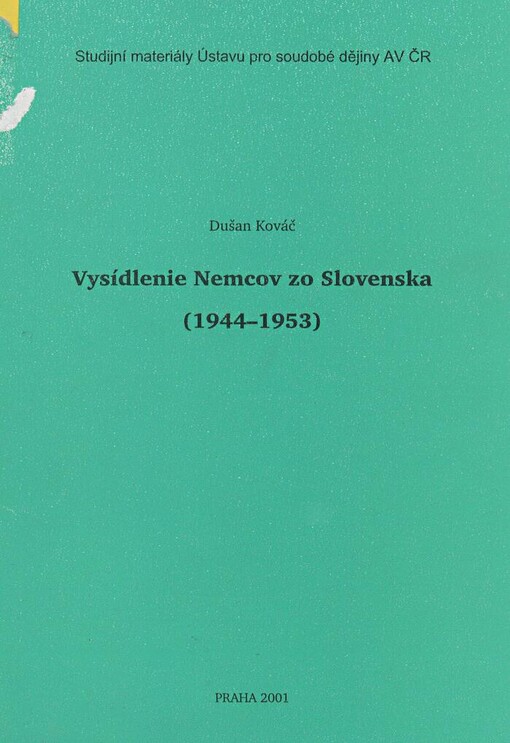 Vysídlenie Nemcov zo Slovenska: (1944-1953)