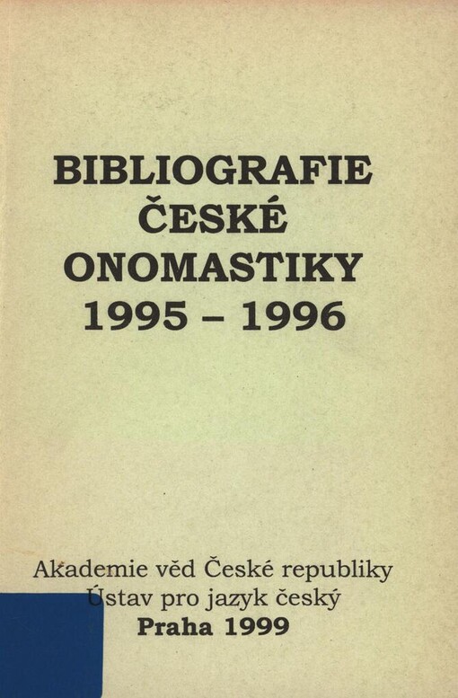 Bibliografie české onomastiky 1995-1996 s přílohou Bibliografický soupis diplomových prací z onomastiky za léta 1986-1991