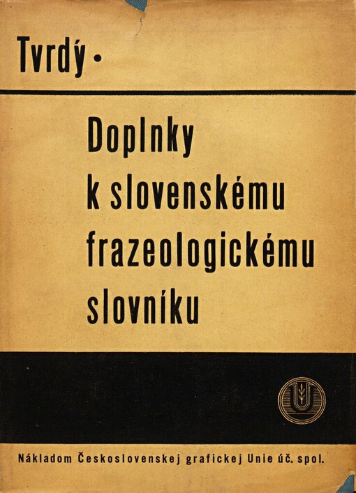 Doplnky k slovenskému frazeologickému slovníku