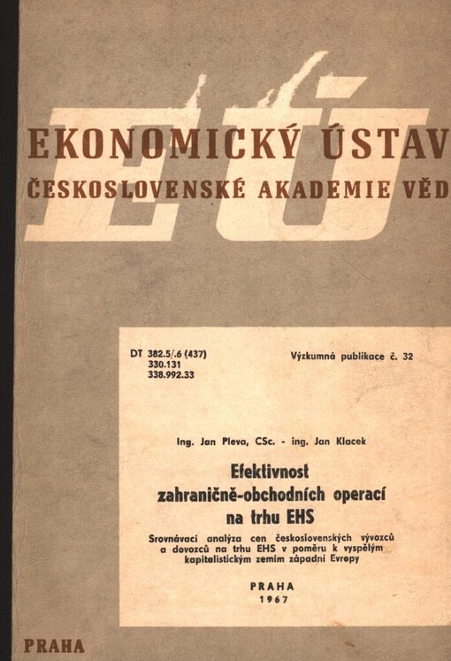 Efektivnost zahraničně-obchodních operací na trhu EHS: srovnávací analýza cen československých vývozců a dovozců na trhu EHS v poměru k vyspělým kapitalistickým zemím západní Evropy