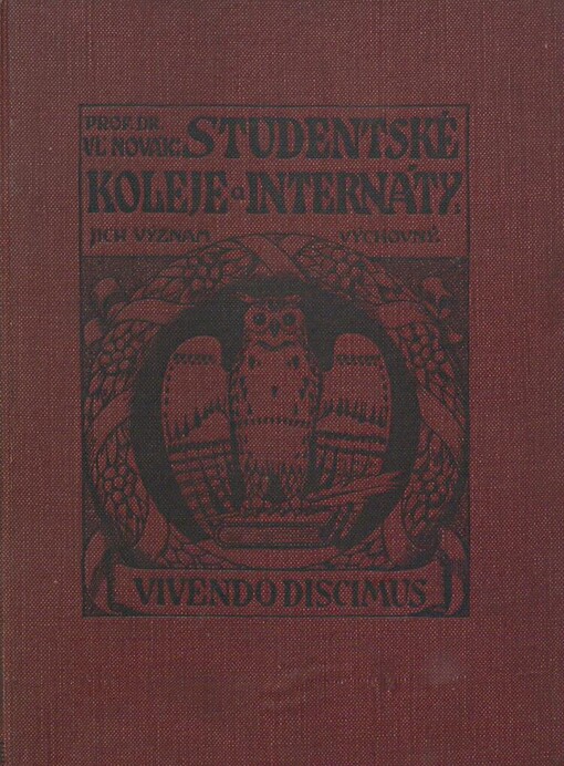 Studentské koleje a internáty; jich význam výchovný