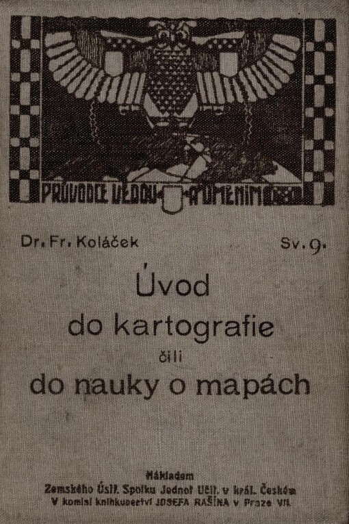 Úvod do kartografie čili do nauky o mapách