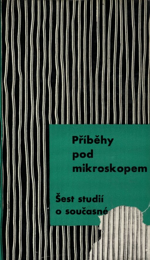 Příběhy pod mikroskopem :prózy Bohumila Hrabala, Josefa Škvoreckého, Milana Kundery, Ivana Vyskočila, Ladislava Fukse, Jaroslava Putíka