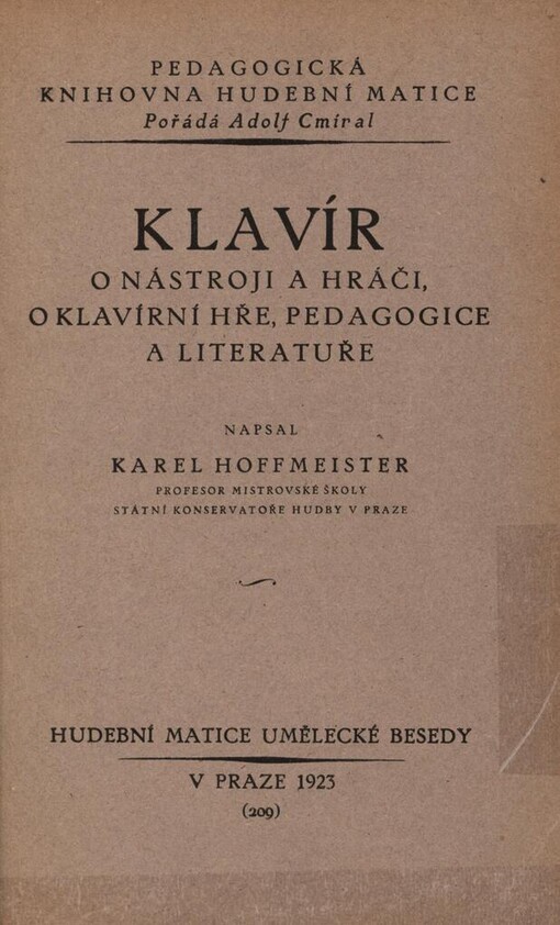 Klavír: o nástroji a hráči, o klavírní hře, pedagogice a literatuře