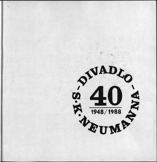 Divadlo Stanislava Kostky Neumanna v Praze: 40 : 1948-1988