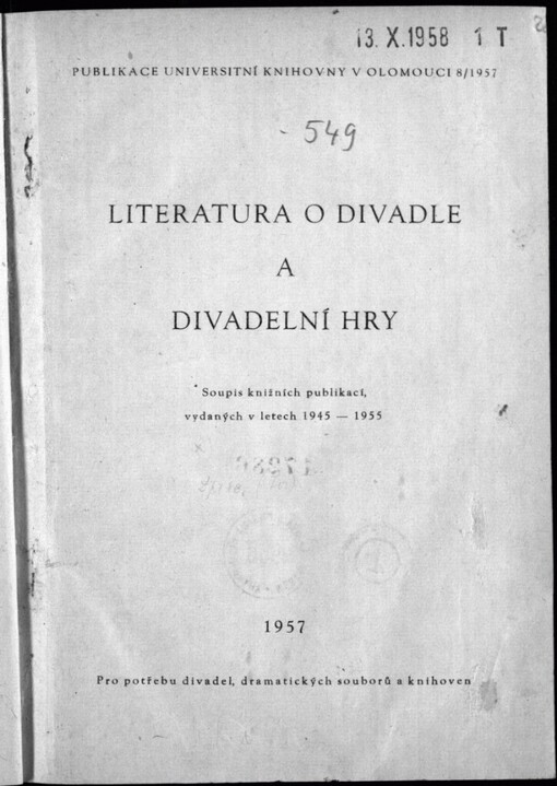 Literatura o divadle a divadelní hry: soupis knižních publikací, vydaných v letech 1945-1955