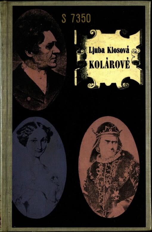 Kolárové :tři herecké portréty 19. století : [Josef Jiří Kolár, Anna Kolárová-Manetínská, František Karel Kolár]
