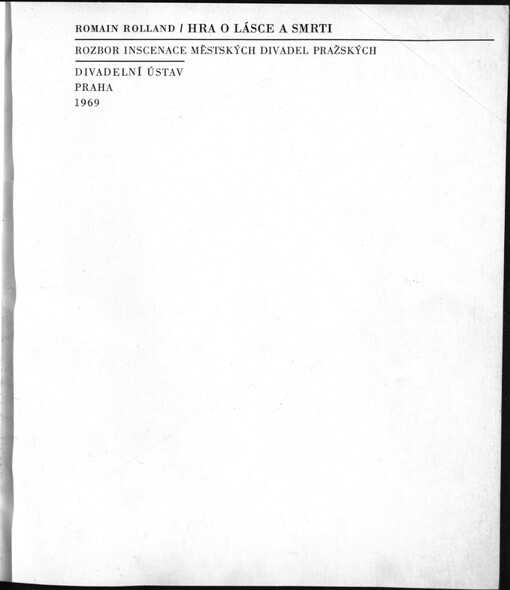 Hra o lásce a smrti: rozbor inscenace Městských divadel pražských