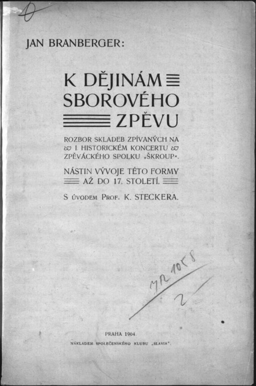 K dějinám sborového zpěvu: rozbor skladeb zpívaných na I. historickém koncertu zpěváckého spolku Škroup : nástin vývoje této formy až do 17. století