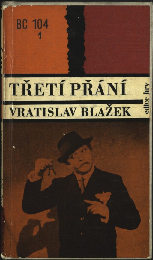 Třetí přání: [Komedie o prologu a čtyřech obrazech]