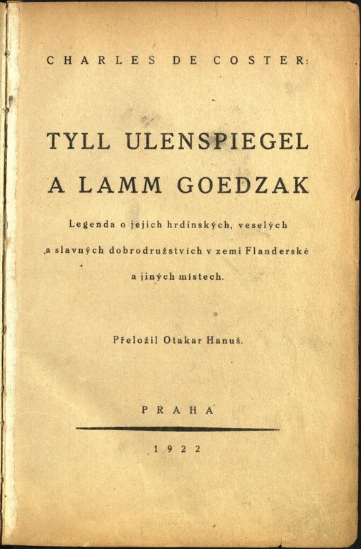 Tyll Ulenspiegel a Lamm Goedzak: legenda o jejich hrdinských, veselých a slavných dobrodružstvích v zemi Flanderské a jiných místech