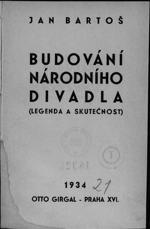 Budování Národního divadla: Legenda a skutečnost