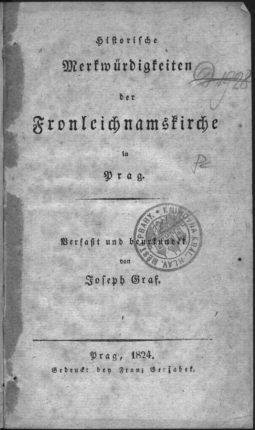Historische Merkwürdigkeiten der Fronleichnamskirche in Prag