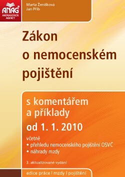 Zákon o nemocenském pojištění s komentářem a příklady : od 1.1.2010