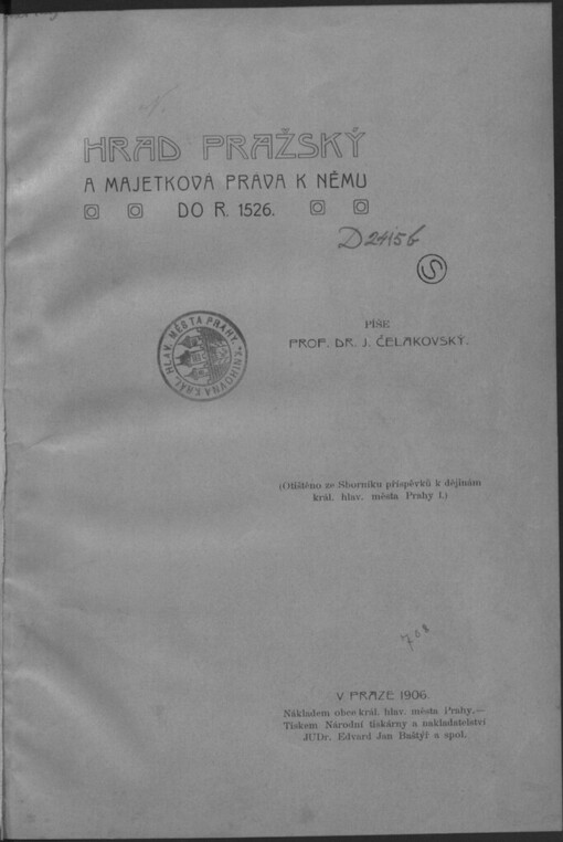 Hrad Pražský a majetková práva k němu do r. 1526