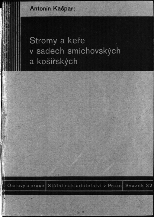 Stromy a keře v sadech smíchovských a košířských