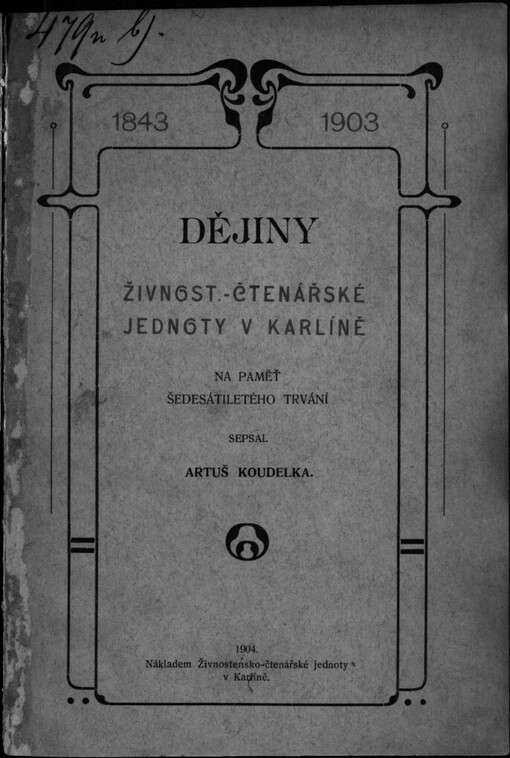 Dějiny Živnostensko-čtenářské jednoty v Karlíně: Na paměť šedesátiletého trvání 1843-1903