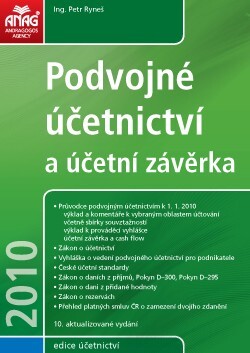 Podvojné účetnictví a účetní závěrka :průvodce podvojným účetnictvím k 1.1.2010