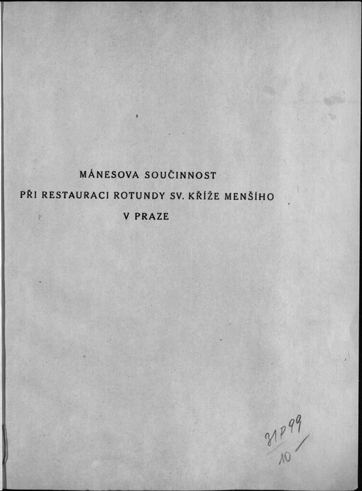 Mánesova součinnost při restauraci rotundy sv. Kříže menšího v Praze: Zvláštní otisk ze sborníku Umění