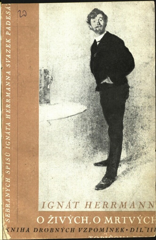 O živých, o mrtvých: kniha drobných vzpomínek: Díl III.