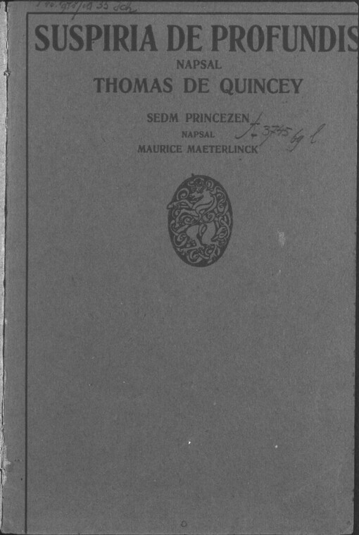 Suspiria de profundis, kteráž jsou pokračováním zpovědi anglického poživače opia