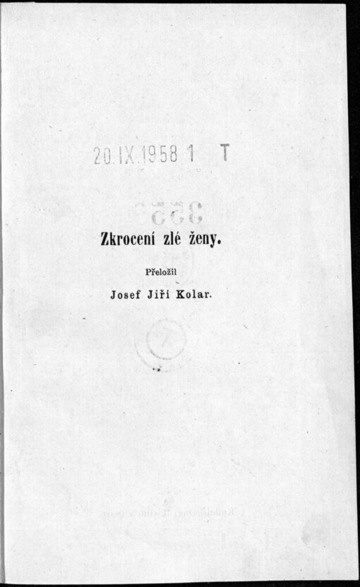 Zkrocení zlé ženy: [komedie o pěti jednáních]