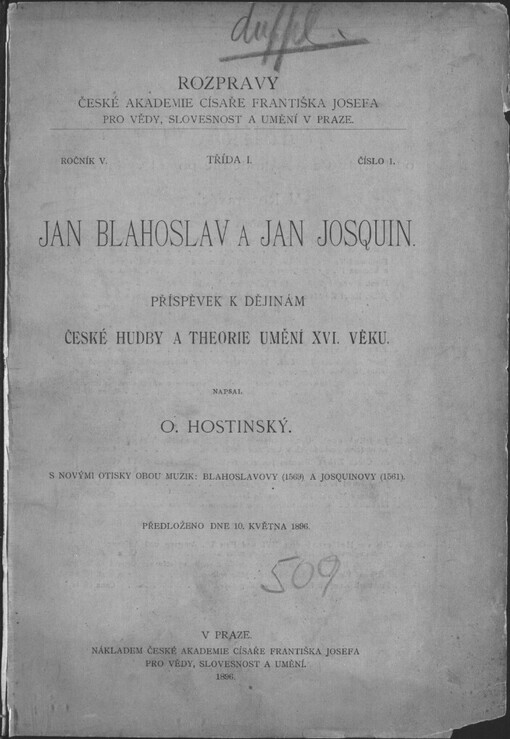 Jan Blahoslav a Jan Josquin : příspěvek k dějinám české hudby a theorie umění XVI. věku : s novými otisky obou muzik: Blahoslavovy (1569) a Josquinovy (1561)