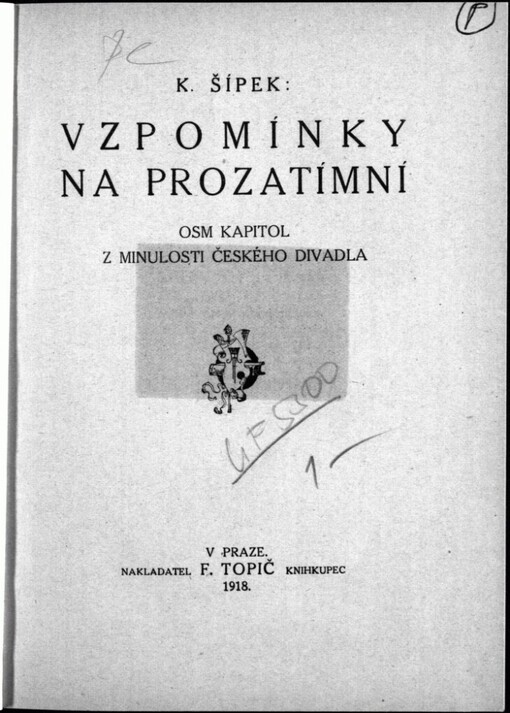 Vzpomínky na Prozatímní: Osm kapitol z minulosti českého divadla