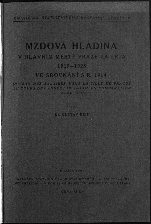 Mzdová hladina v hlavním městě Praze za léta 1919 - 1926 ve srovnání s r. 1914: Niveau des salaires dans la Ville de Prague au cours des années 1919-1926 en comparaison avec 1914