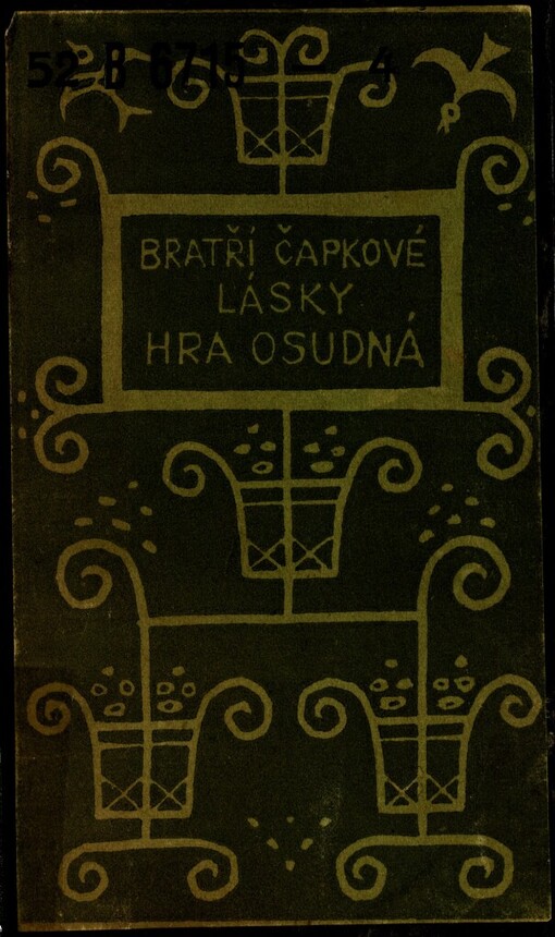 Lásky hra osudná :psána roku 1910