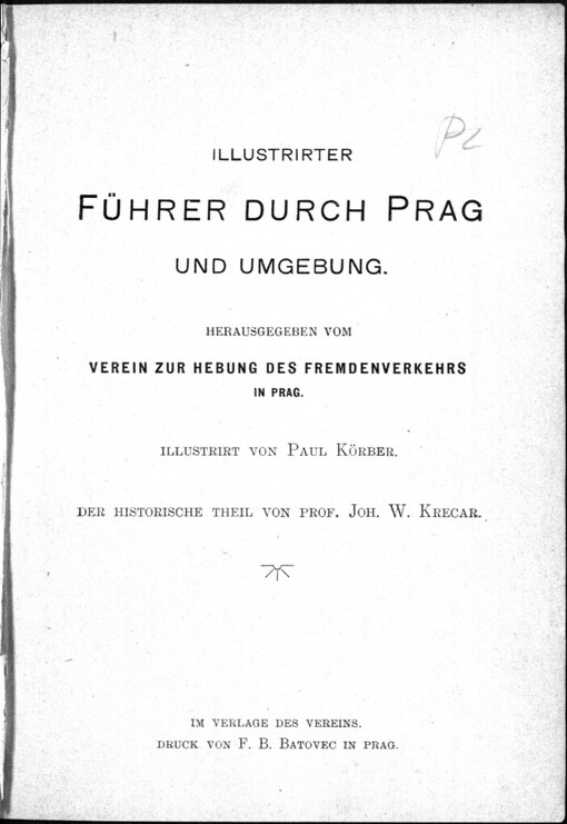 Illustrirter Führer durch Prag und Umgebung: Hrsg. vom Verein zur Hebung des Fremdenverkehrs in Prag
