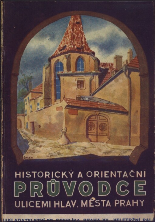 Stehlíkův historický a orientační průvodce ulicemi hlavního města Prahy