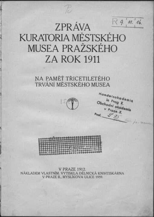 Zpráva kuratoria městského musea pražského za rok 1911: Na paměť třicetiletého trvání městského musea