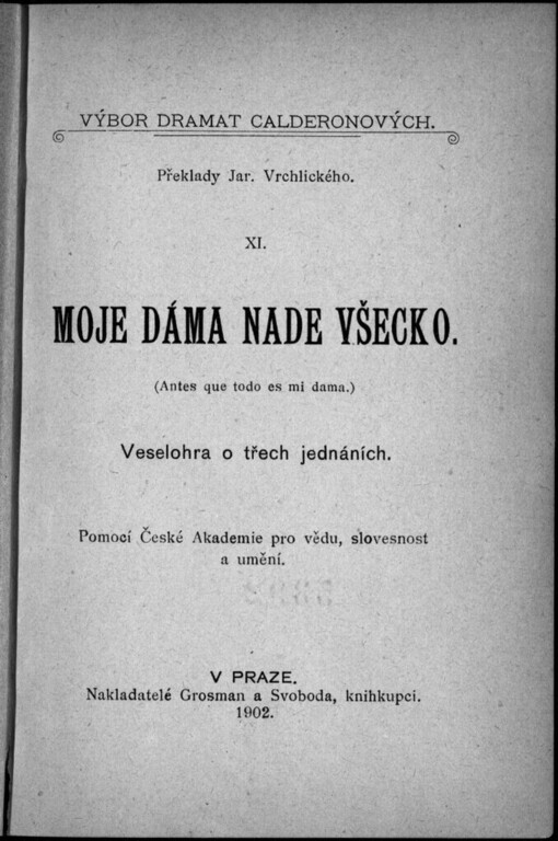 Moje dáma nade všecko: veselohra o třech jednáních