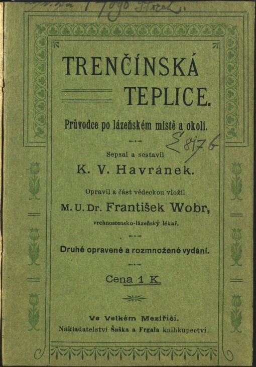 Trenčínské Teplice: Průvodce po lázeňském místě a okolí