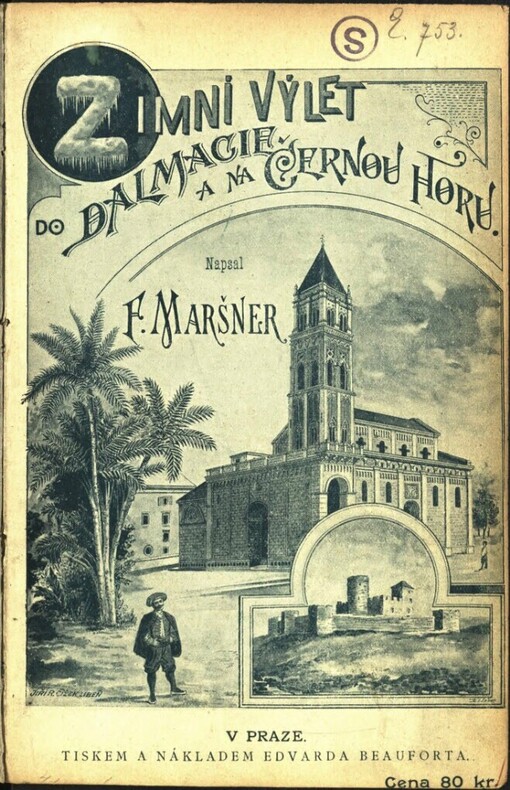 Zimní výlet přes Uhry do Dalmacie a na Černou Horu