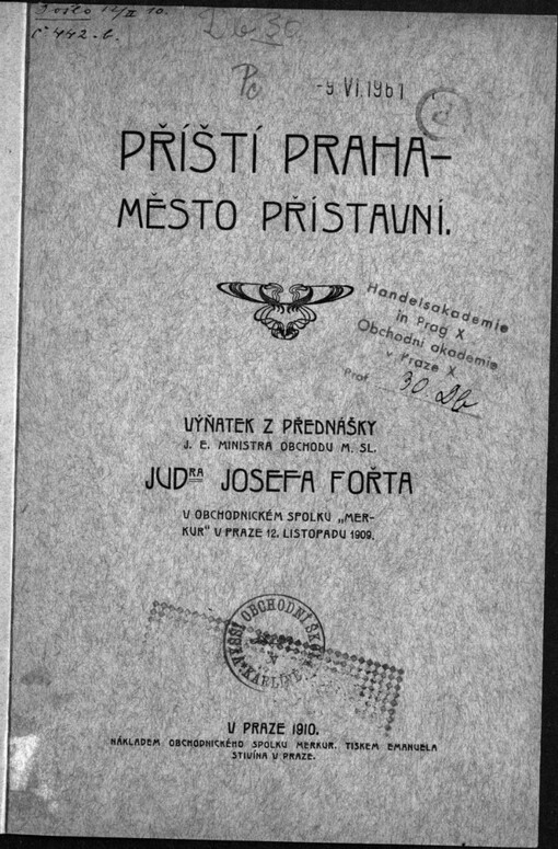Příští Praha - město přístavní: Výňatek z přednášky Josefa Fořta v obchodnickém spolku 
